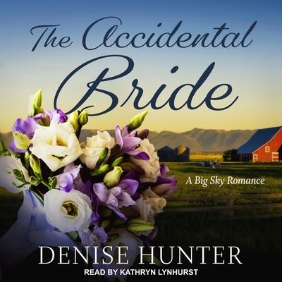 Cover for Denise Hunter · The Accidental Bride (CD) (2020)