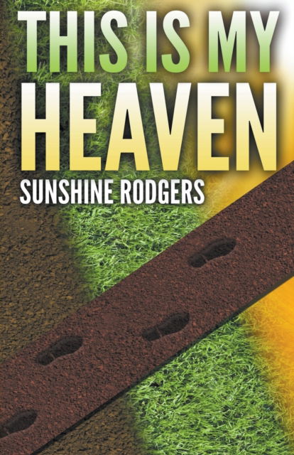 Cover for Sunshine Rodgers · This Is My Heaven (Pocketbok) (2020)