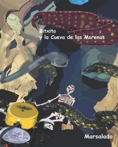 Cover for Marsalado · Bitxito y la Cueva de las Morenas (Paperback Book) (2022)