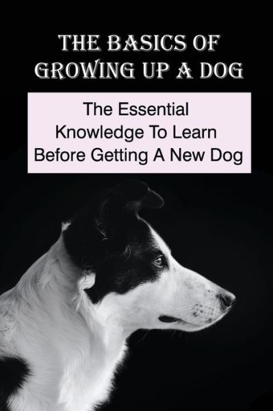 Cover for Omer Westerfeld · The Basics Of Growing Up A Dog (Paperback Book) (2021)