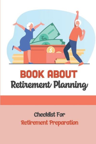 Cover for Miles Duplessy · Book About Retirement Planning (Paperback Book) (2021)