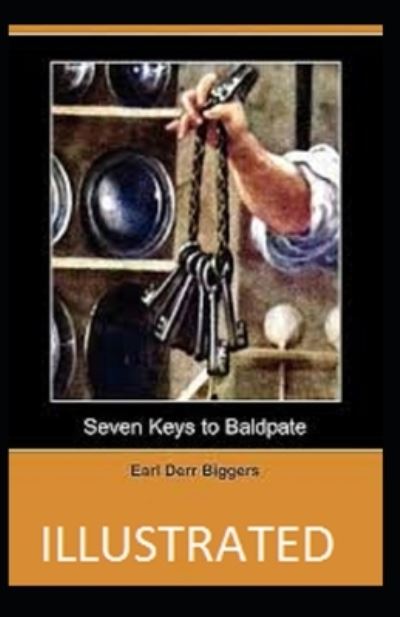 Cover for Earl Derr Biggers · Seven Keys to Baldpate Annotated (Paperback Book) (2021)