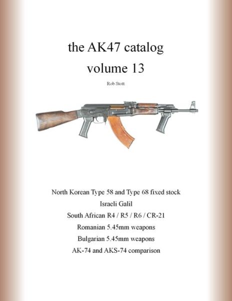 Cover for Rob Stott · The AK47 catalog volume 13 - Ak47 Catalog (Paperback Book) (2020)