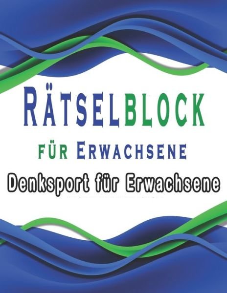 Cover for Bk Rätselbuch · Ratselblock fur Erwachsene (Paperback Bog) (2020)