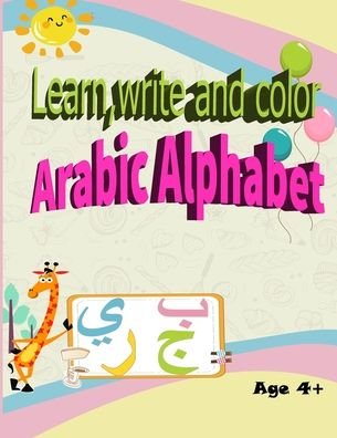 Cover for Pr Hasna Naj · Learn, Write and Color Arabic Alphabet (Pocketbok) (2020)