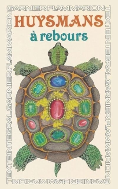 A Rebours - Joris Karl Huysmans - Books - Independently Published - 9798686247666 - September 14, 2020