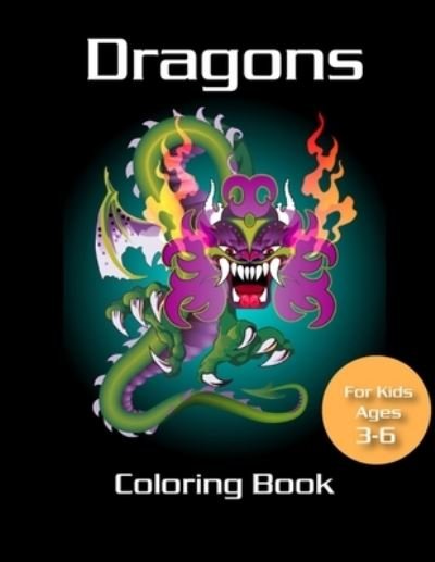 Cover for Marie Martin · Dragons Coloring Book for kids ages 3-6 (Paperback Book) (2020)