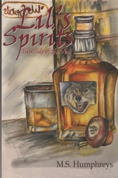 Cover for M S Humphreys · Lil's Spirits: This Side of the Veil (Paperback Book) (2021)