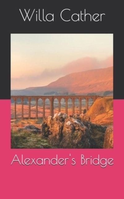 Cover for Willa Cather · Alexander's Bridge (Paperback Bog) (2021)
