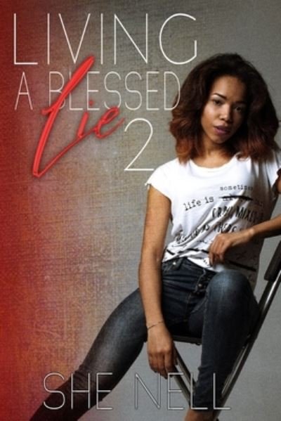 Cover for She Nell · Living a Blessed Lie 2 (Paperback Book) (2021)