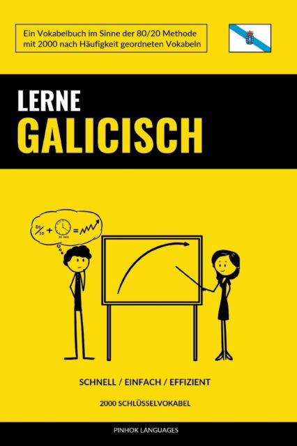 Cover for Languages Pinhok Languages · Lerne Galicisch - Schnell / Einfach / Effizient: 2000 Schlusselvokabel (Paperback Book) (2022)