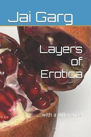 Layers of Erotica - Amazon Digital Services LLC - Kdp - Books - Amazon Digital Services LLC - Kdp - 9798849923666 - August 27, 2022