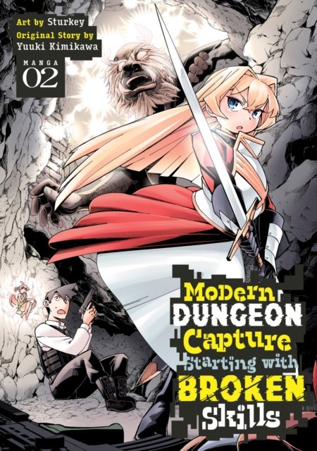 Cover for Yuuki Kimikawa · Modern Dungeon Capture Starting with Broken Skills (Manga) Vol. 2 - Modern Dungeon Capture Starting with Broken Skills (Manga) (Taschenbuch) (2024)