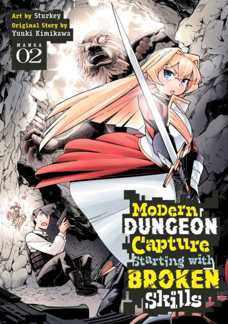 Modern Dungeon Capture Starting with Broken Skills (Manga) Vol. 2 - Modern Dungeon Capture Starting with Broken Skills (Manga) - Yuuki Kimikawa - Books - Seven Seas Entertainment, LLC - 9798888434666 - July 2, 2024