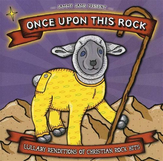 Once Upon This Rock - Jammy Jams - Music - POP - 0013964613667 - October 11, 2011