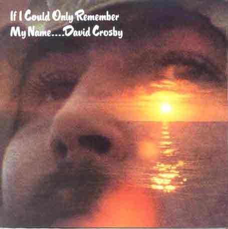 Cover for David Crosby · If I Could Only Remember My Name (LP) [180 gram edition] (2010)