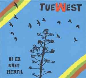 Cover for Tue West · Vi er Nået Hertil (CD) [Digipak] (2008)
