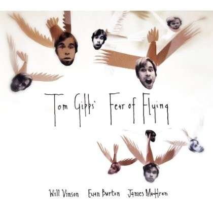 Cover for Tom Gibbs · Fear of Flying (CD) (2013)