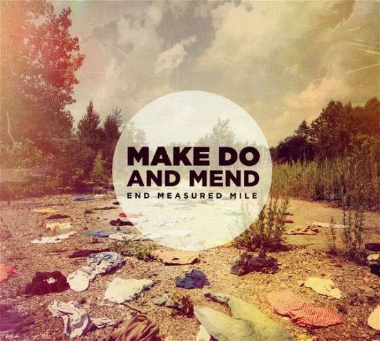 Cover for Make Do and Mend · End Measured Mile (CD) [Digipak] (2010)