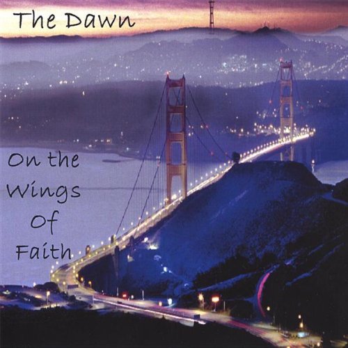 Cover for Dawn · On the Wings of Faith (CD) (2005)