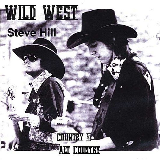 Cover for Steve Hill · Wild West (CD) (2007)