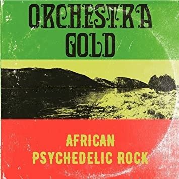 Cover for Orchestra Gold · African Psychedelic Rock (LP) (2022)