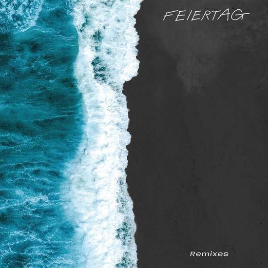 Cover for Feiertag · Time To Recover Remixes (LP) [Remixes edition] (2021)