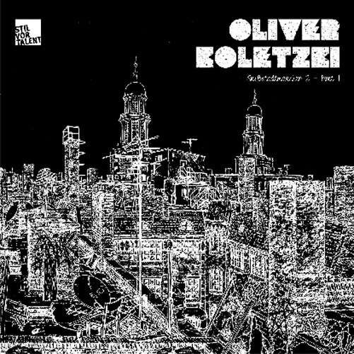 Grossstadtmarchen 2: Part II - Oliver Koletzki - Musiikki - STILV - 0827170448667 - tiistai 31. heinäkuuta 2012