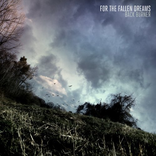 For the Fallen Dreams-back Burner - For the Fallen Dreams - Music - Rise Records - 0856136002667 - May 24, 2011