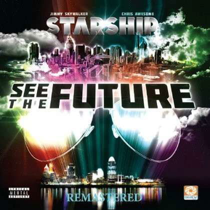 See the Future Remastered - Starship - Musiikki - En-View Media LLC - 0884501988667 - tiistai 1. lokakuuta 2013