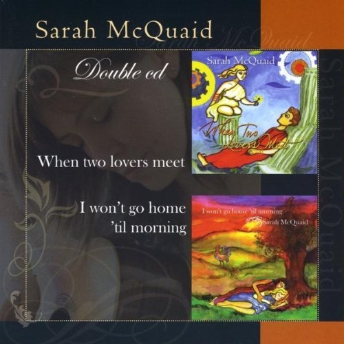 Cover for Sarah Mcquaid · When Two Lovers Meet/i Won't Go Home til Morning (CD) (2010)