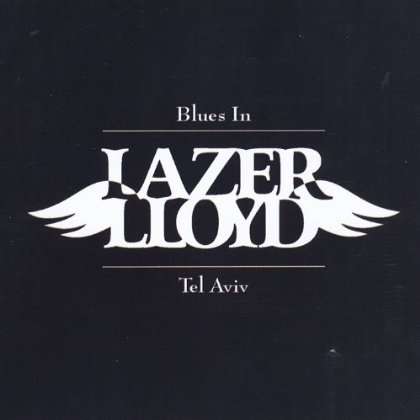 Cover for Lazer Lloyd · Blues in Tel Aviv (CD) (2011)