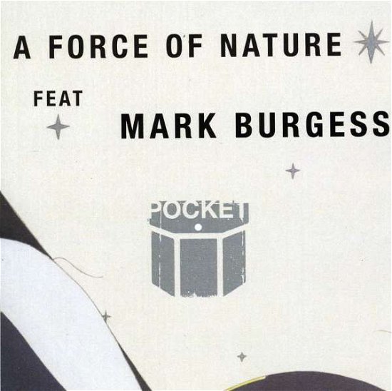 Cover for Pocket Featuring Mark Burgess · A Force of Nature (CD) (2010)
