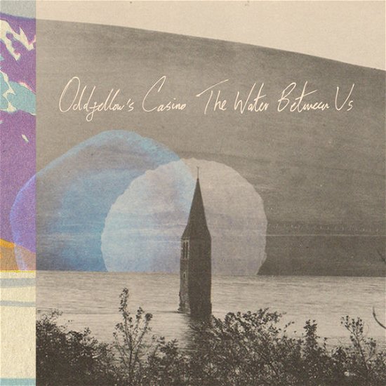 Cover for Oddfellow's Casino · Water Between Us (CD) (2014)
