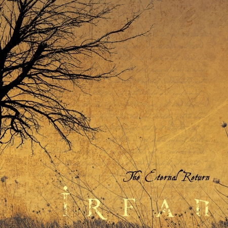 Eternal Return - Irfan - Music - PRIKOSNOVENIE - 3760006861667 - September 21, 2015