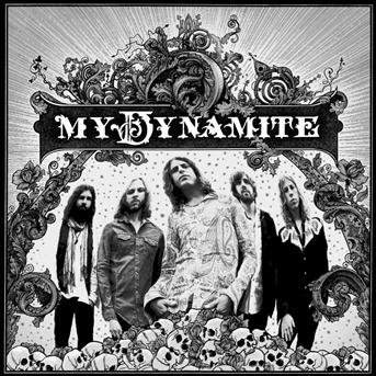 My Dynamite - My Dynamite - Musik - Listenable Records - 3760053841667 - 19. Juni 2012