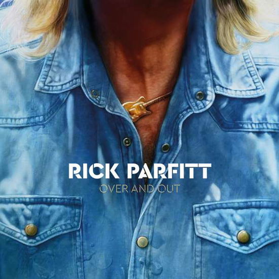 Cover for Rick Parfitt · Over &amp; out (LP) (2018)