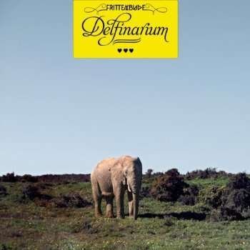 Cover for Frittenbude · Delfinarium (LP) (2012)
