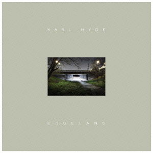 Cover for Karl Hyde · Edgeland (CD) [Japan Import edition] (2013)