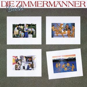 Cover for Die Zimmermanner · Goethe (CD) [Japan Import edition] (2012)