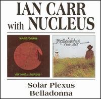Cover for Ian Carr &amp; Nucleus · Solar Plexus / Belladonna (CD) (2002)