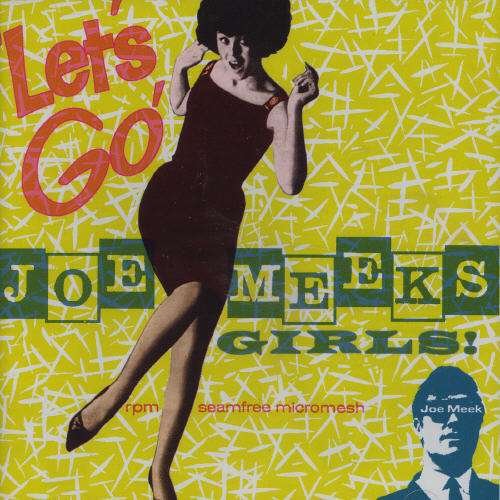 Let's Go: Joe Meek's Girls / Various - Let's Go: Joe Meek's Girls / Various - Musik - RPM - 5022911311667 - 25. november 2014