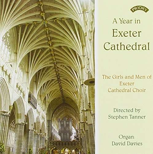 Cover for Girls and men of Exeter Cathedral / Tanner / Davies · A Year In Exeter Cathedral (CD) (2018)