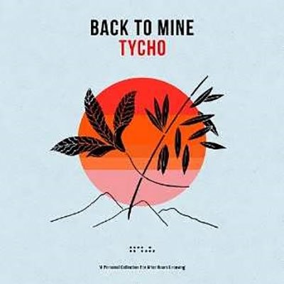 Cover for Tycho · Back To Mine: Tycho (CD) (2022)