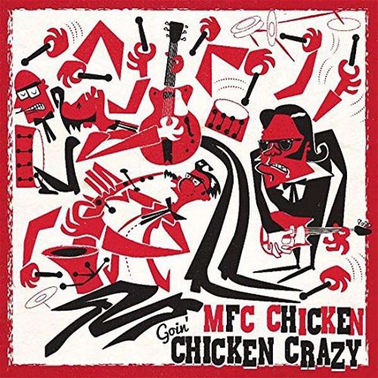 Cover for Mfc Chicken · Goin' Chicken Crazy (LP) (2016)
