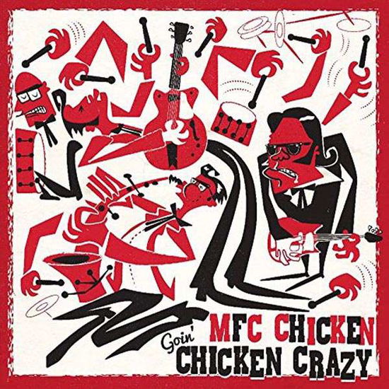 Goin' Chicken Crazy - Mfc Chicken - Music - DIRTY WATER - 5055869540667 - December 9, 2016