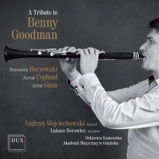 Cover for Baczewski / Copland / Wojciechowski / Borowicz · Tribute to Benny Goodman (CD) (2016)
