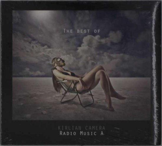 Cover for Kirlian Camera · Radio Music A: Best of (CD) (2019)
