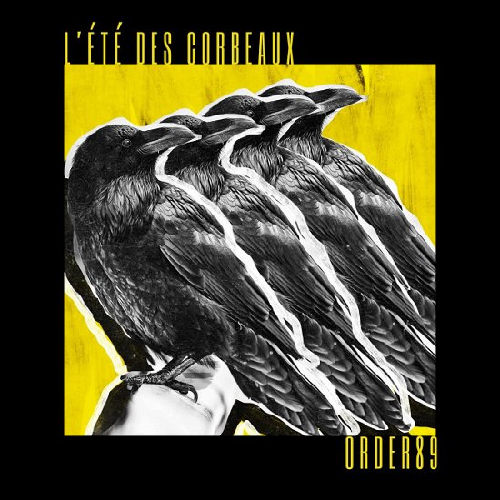 Cover for Order89 · L'ete Des Corbeaux (LP) (2021)