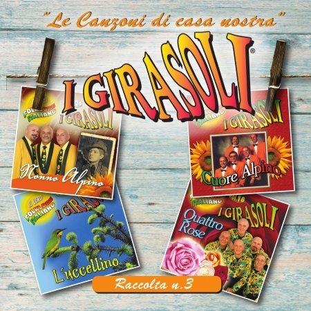 Cover for Girasoli · Le Canzoni Di Casa Nostra - Raccolta N. 3 (CD) (2015)